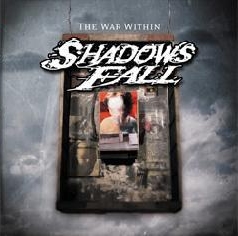 SHADOWS FALL - The war within