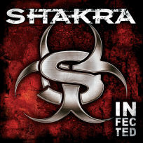 SHAKRA - Infected - limited