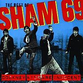 SHAM 69 - Cockney kids are innocent - be