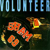 SHAM 69 - Volunteer