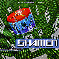 SHAMEN - Boss drum
