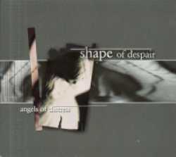 SHAPE OF DESPAIR - Angels of distress
