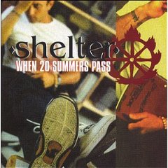SHELTER - When 20 summers pass