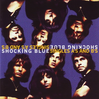 SHOCKING BLUE - Singles As & Bs