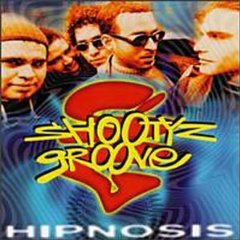 SHOOTYZ GROOVE - Hipnosis