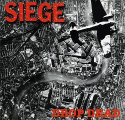SIEGE - Drop dead