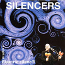 SILENCERS - A night of electric silence