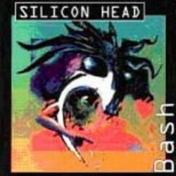SILICON HEAD - Bash