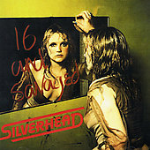 SILVERHEAD - Sixteen and savaged