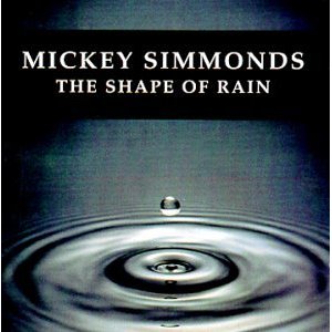 SIMMONDS MICKEY - The shape of rain