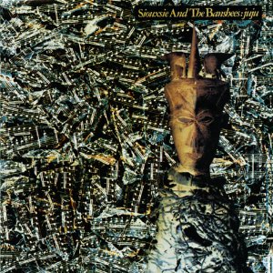 SIOUXSIE AND THE BANSHEES - Ju Ju