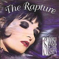 SIOUXSIE AND THE BANSHEES - The rapture
