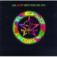 SISTERS OF MERCY - A slight case of over