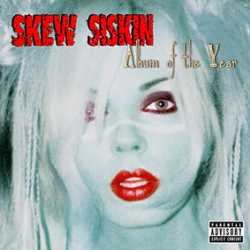SKEW SISKIN - Album of the year