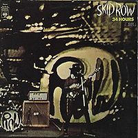 SKID ROW/UK/ - 34 hours