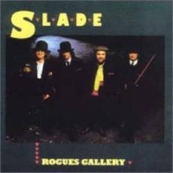 SLADE - Rogues gallery