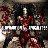 SLOWMOTION APOCALYPSE - My own private a