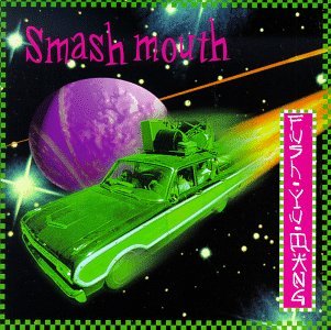 SMASH MOUTH - Fush yo mang