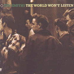 SMITHS - The world wont listen