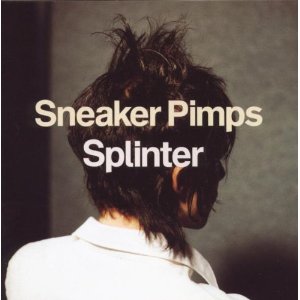 SNEAKER PIMPS - Splinter