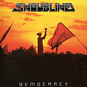 SNOWBLIND - Democracy