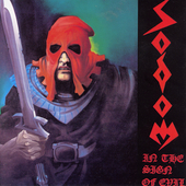 SODOM - Obsessed by cruelty/In sign of e