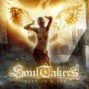 SOUL TAKERS - Flies in a jar