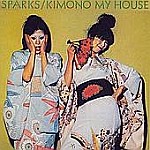 SPARKS - Kimono my house