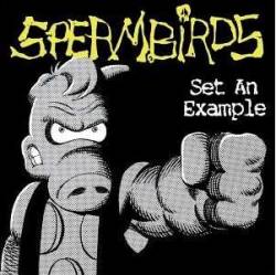 SPERMBIRDS - Set an example