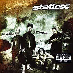 STATIC X - Beneath between beyond