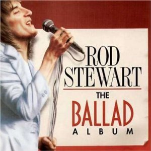 STEWART ROD - Ballad album