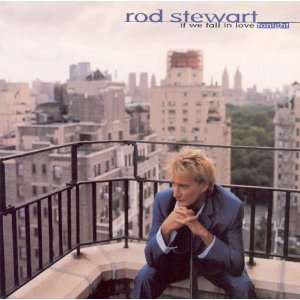 STEWART ROD - If we fall in love tonight