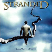 STRANDED - Long way to heaven