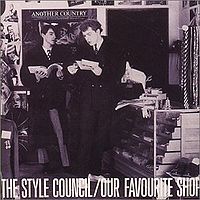 STYLE COUNCIL - Our favorite shop