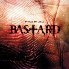 SUBWAY TO SALLY - Bastard - digipack