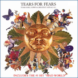 TEARS FOR FEARS - Tears roll down