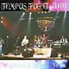 TEMPUS FUGIT - Live