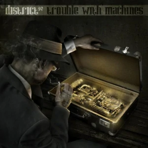 DISTRICT 97 - Trouble with machines