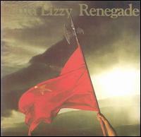 THIN LIZZY - Renegade