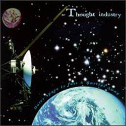 THOUGHT INDUSTRY - Outer space is just a
