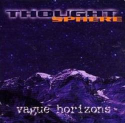 THOUGHT SPHERE - Vague horizons