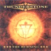 THUNDERSTONE - The burning