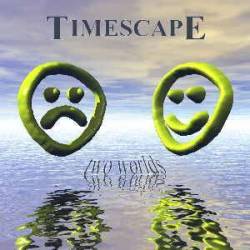 TIMESCAPE - Two worlds