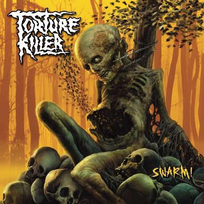 TORTURE KILLER - Swarm