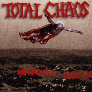TOTAL CHAOS - Patriotic shock