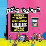 TOY DOLLS - A far out disc