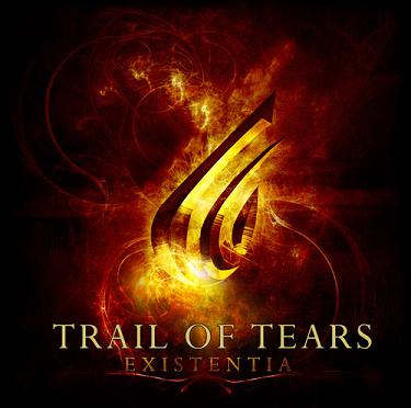 TRAIL OF TEARS - Existentia
