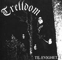 TRELLDOM - Til evighet