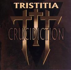 TRISTITIA - Crucidiction