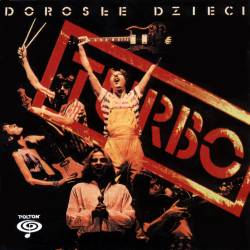 TURBO - Dorosle dzieci